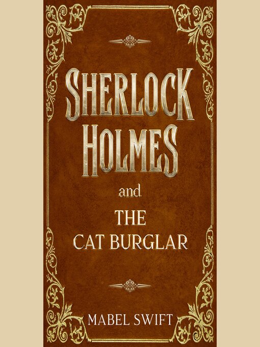 Title details for Sherlock Holmes and the Cat Burglar by Mabel Swift - Available